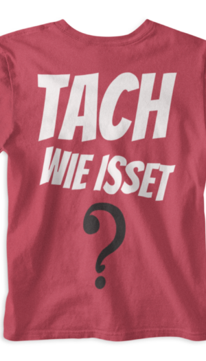 TACH wie isset | T-Shirt Rot