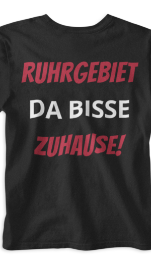 RUHRGEBIET da bisse Zuhausse | T-Shirt Schwarz