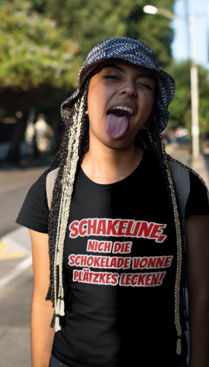 Schakeline, Nich die Schokolade vonne.. | T-Shirt Schwarz